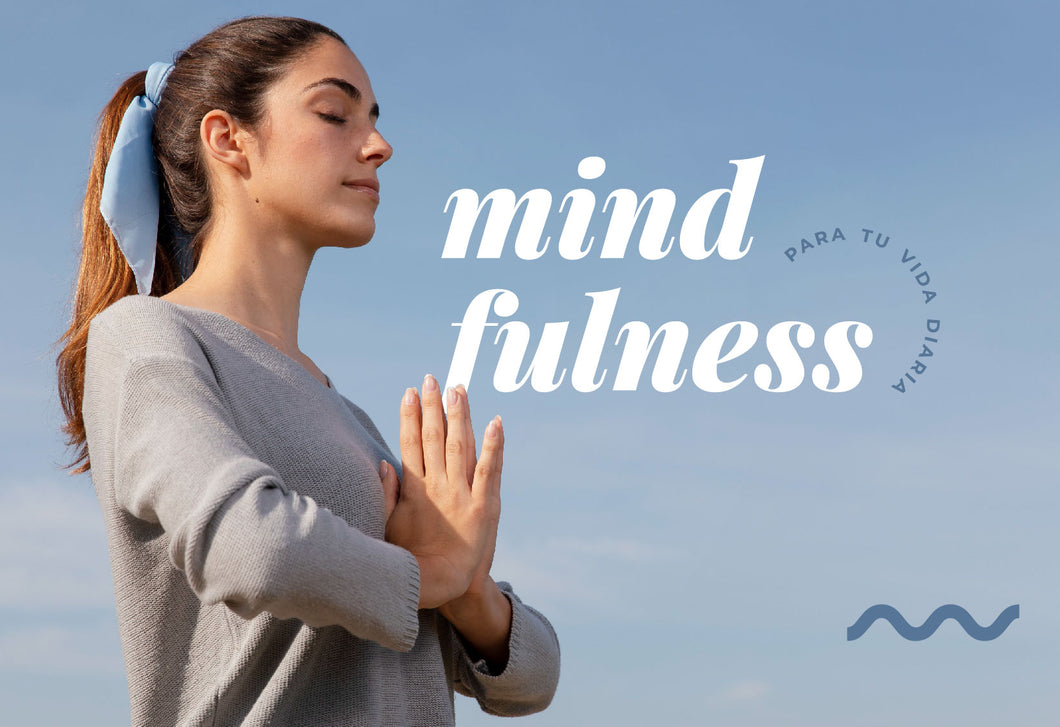 Curso/Taller “Mindfulness para la vida diaria” 30 de septiembre 2023